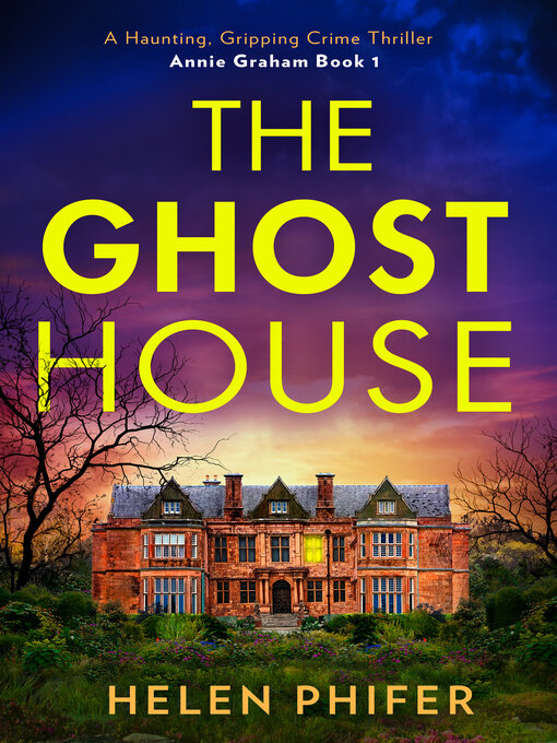 Title details for The Ghost House by Helen Phifer - Available